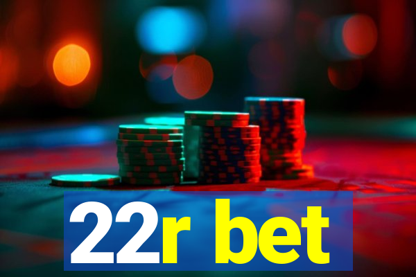 22r bet